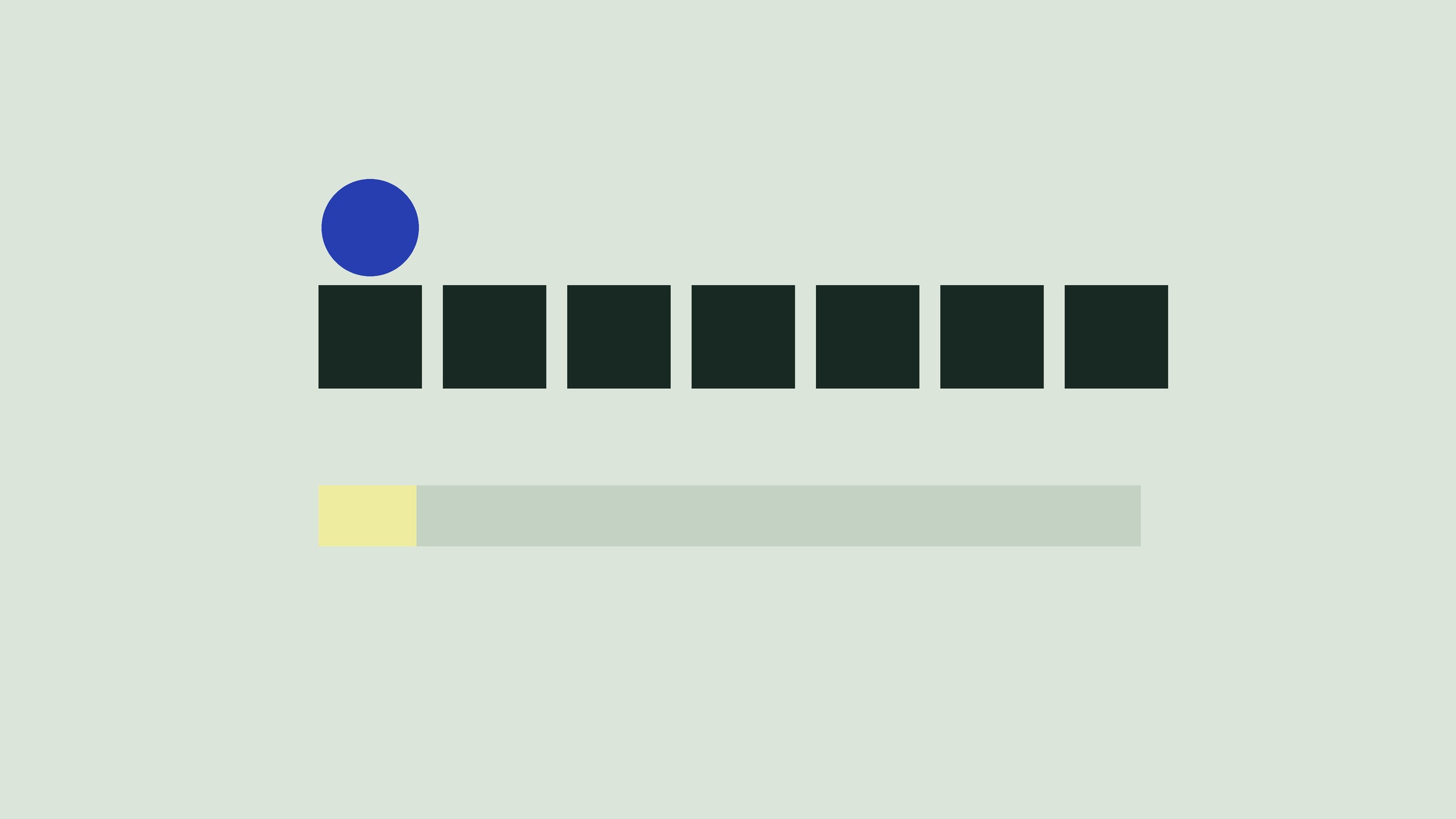 A row of dark squares, one for each of the seven days, with a blue ball on the first, and below them a long pale bar with a short yellow piece at its start
